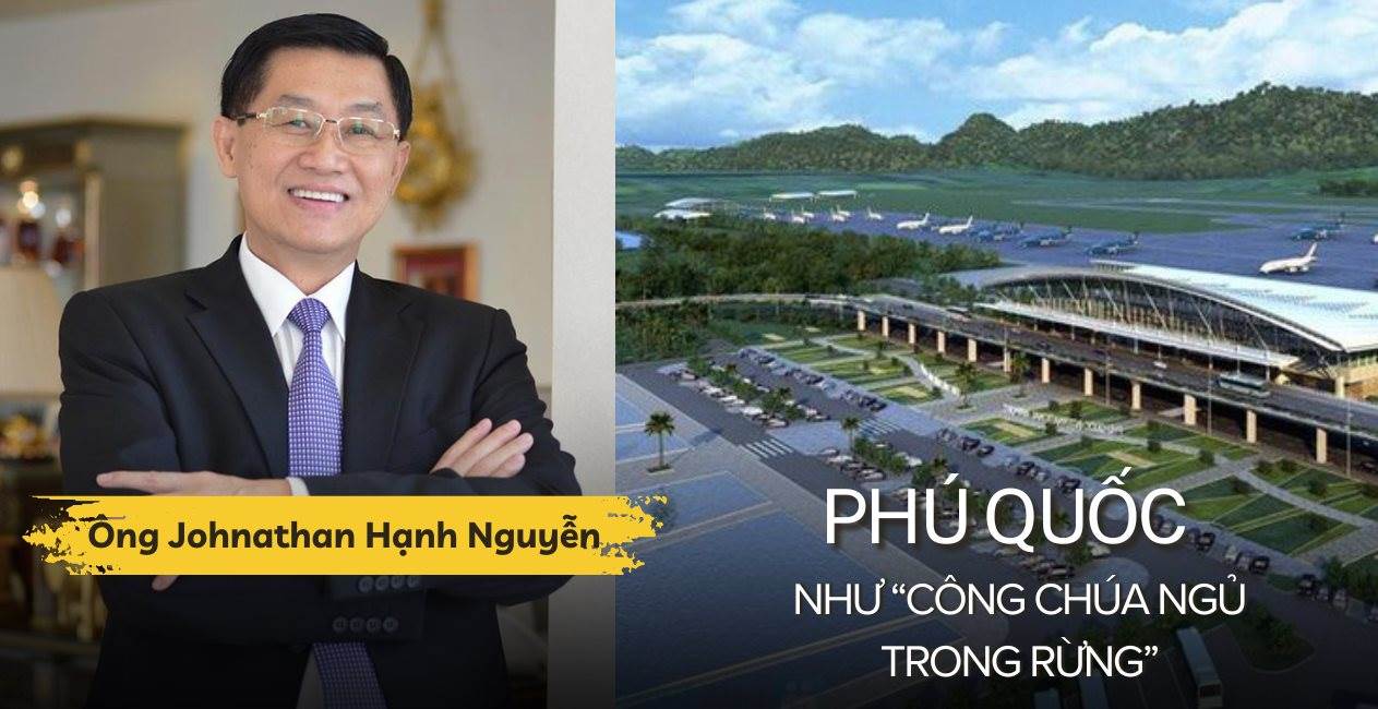 “Vua hàng hiệu” Johnathan Hạnh Nguyễn: Phú Quốc như “công chúa ngủ trong rừng”, cần được “đánh thức” và “trang điểm”