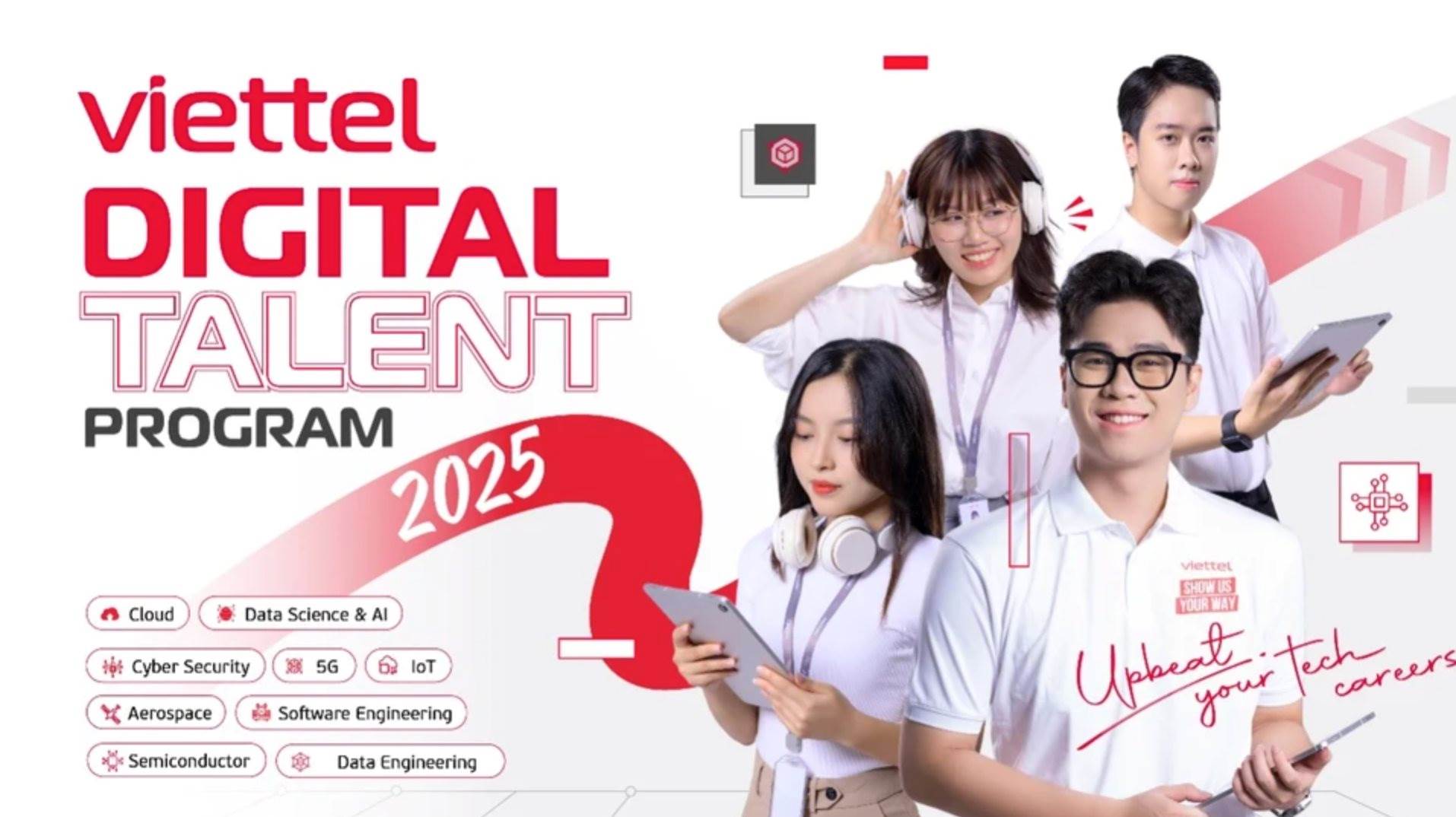 Viettel Digital Talent – Chỉ còn 1 tuần để nắm bắt cơ hội thực tập công nghệ hàng đầu năm 2025