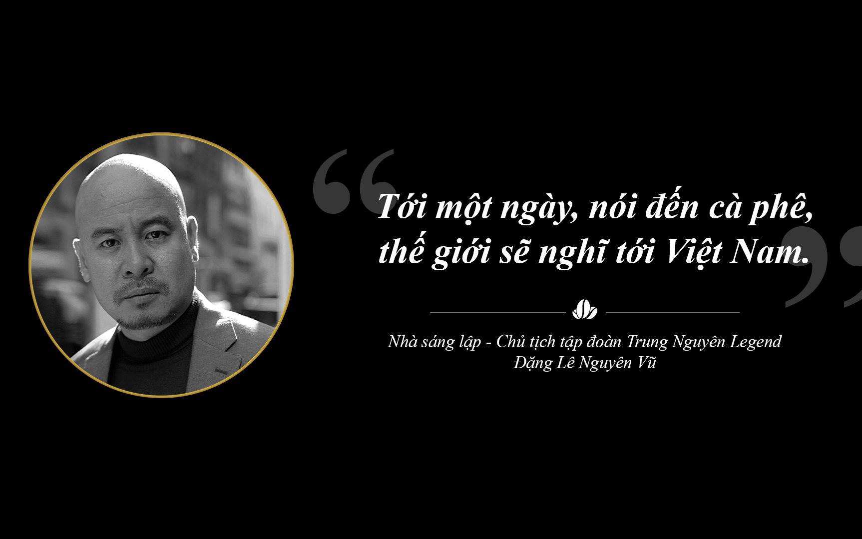 Trung Nguyên Legend liên tục sáng tạo chinh phục toàn cầu