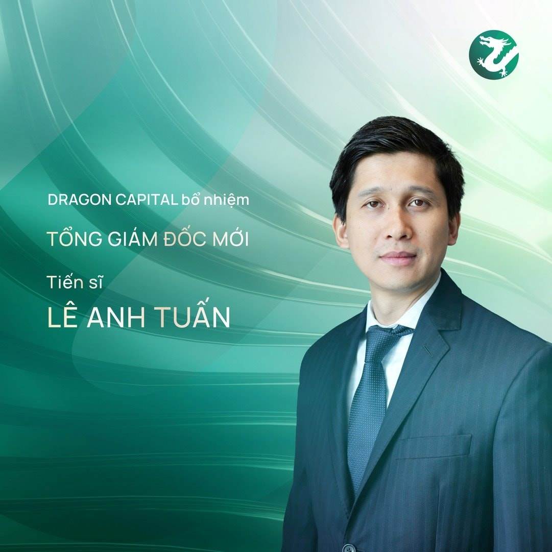 Quỹ Đầu tư Dragon Capital Việt Nam bổ nhiệm Lê Anh Tuấn làm Tổng Giám đốc