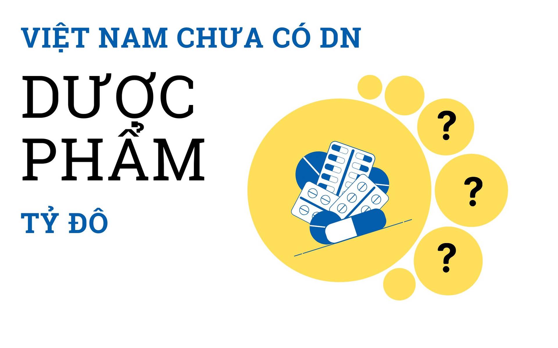 Nghịch lý 9 tỷ USD của ngành dược Việt Nam: Giá trị 10 ‘ông’ lớn nhất vẫn thua một ‘gã khổng lồ’ Indonesia