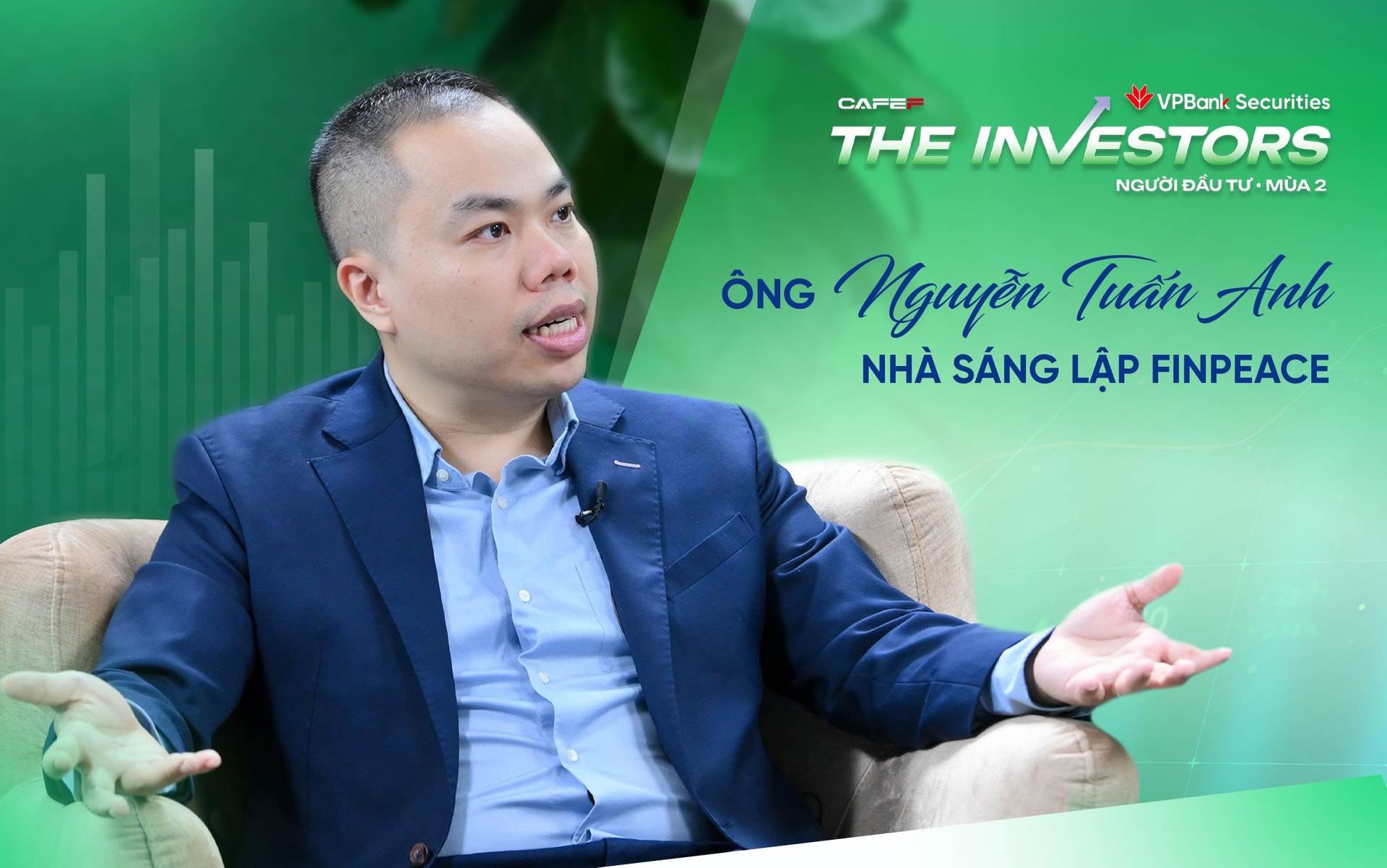 Nhà sáng lập FinPeace lần đầu kể về khoản đầu tư 30 tháng lương mất trắng và triết lý “đầu tư để bình an”